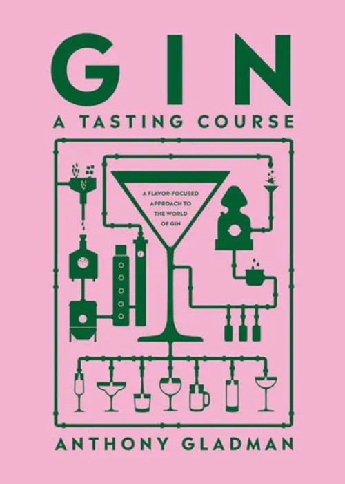 Gin A Tasting Course: A Flavor-focused Approach to the World of Gin est l'un des meilleurs livres sur les boissons alcoolisées à offrir cette année.