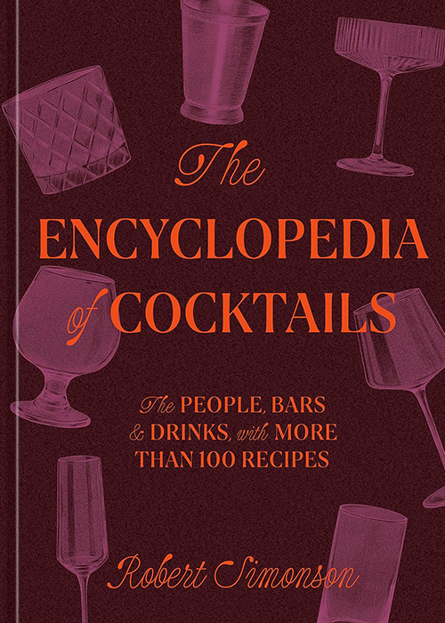 L'Encyclopédie des cocktails : les gens, les bars et les boissons, avec plus de 100 recettes est l'un des meilleurs livres sur les boissons alcoolisées à offrir cette année.