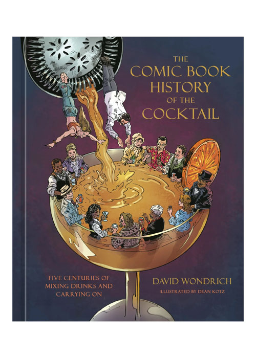 La bande dessinée Histoire du cocktail : cinq siècles de mélange de boissons et de poursuite est l'un des meilleurs livres sur l'alcool pour 2025.