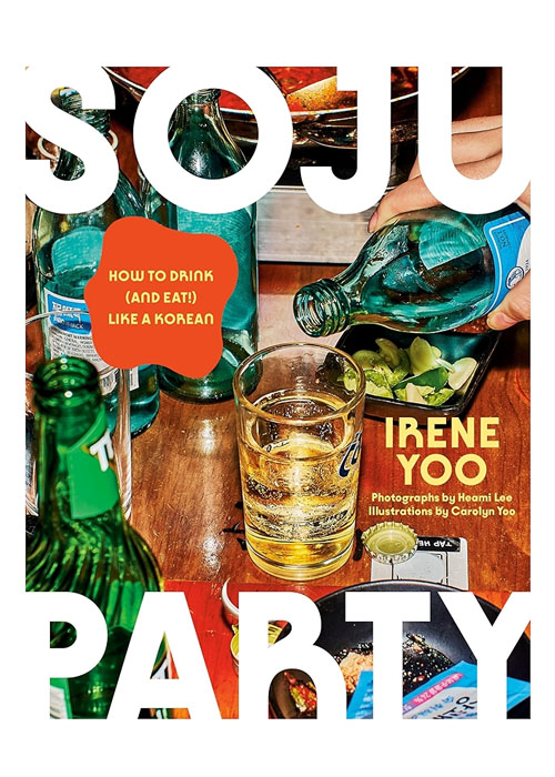 Soju Party : Comment boire (et manger !) comme un Coréen est l'un des meilleurs livres sur l'alcool pour 2025.